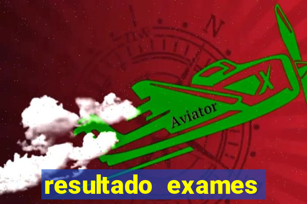 resultado exames unimed poa